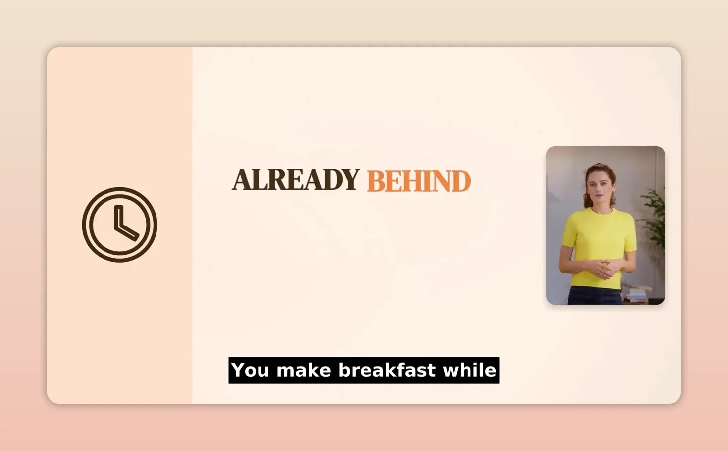 Slide with clock icon and the words Already Behind plus short explanatory text