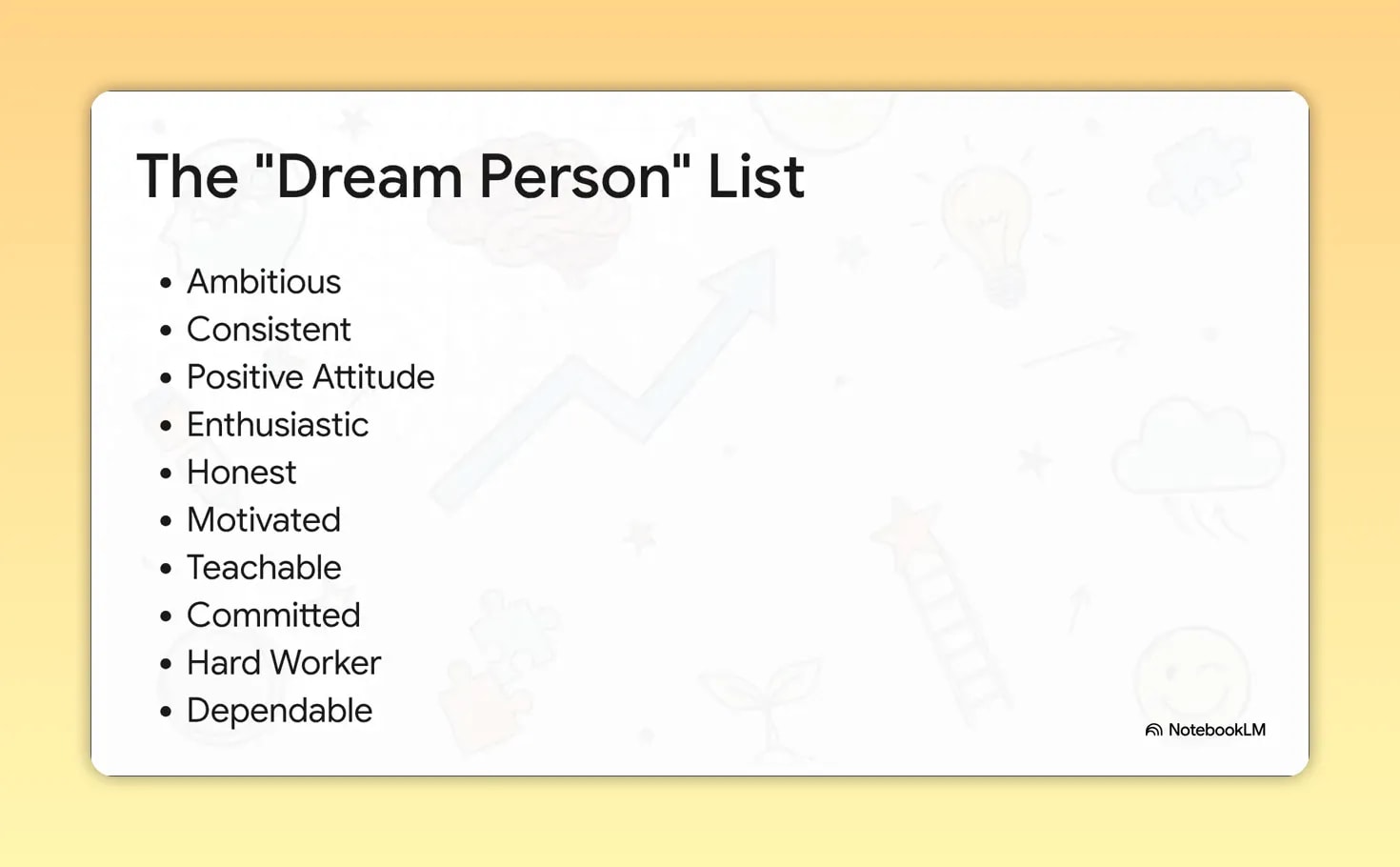 Slide titled The Dream Person List with bullet points including ambitious, consistent, positive attitude, enthusiastic, honest, motivated, teachable, committed, hard worker and dependable
