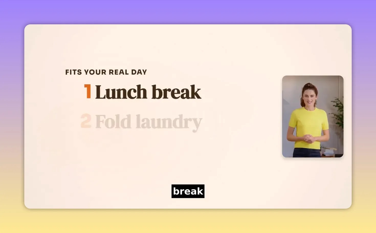 Slide titled Fits Your Real Day listing lunch break, fold laundry, and car line