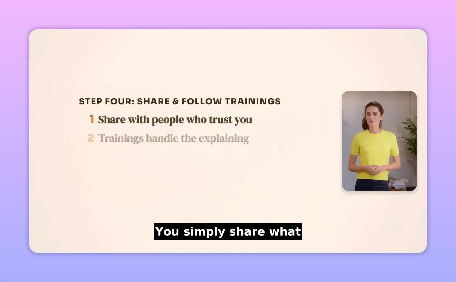 Slide titled Step Four Share and Follow Trainings with four bullet points about sharing with people you trust, trainings handling explaining, community support, and website delivery