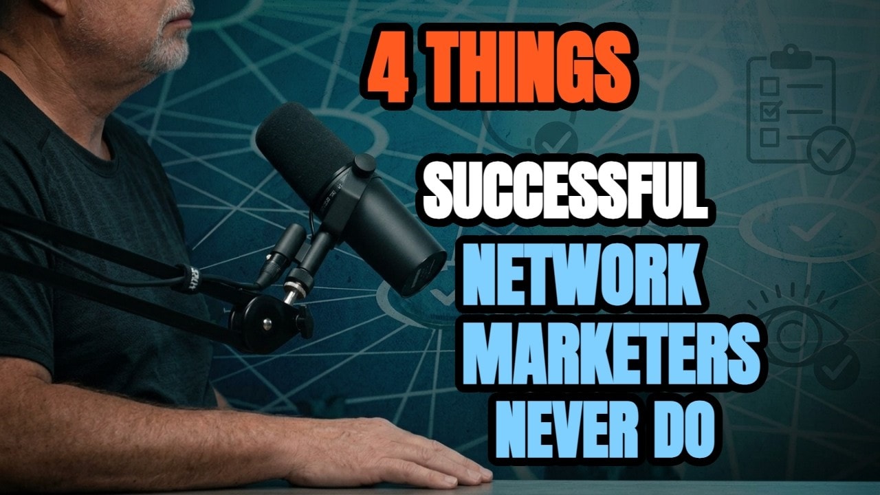 video thumbnail for '4 Things Successful Network Marketers Never Do'
